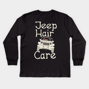 Jeep Hair Don`t Care Shirt for Men and Women Kids Long Sleeve T-Shirt